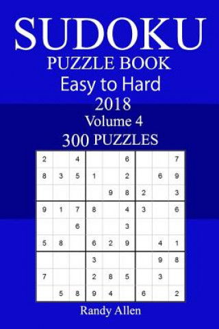 Kniha 300 Easy to Hard Sudoku Puzzle Book 2018 Randy Allen