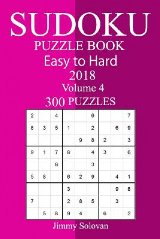 Kniha 300 Easy to Hard Sudoku Puzzle Book 2018 Jimmy Solovan