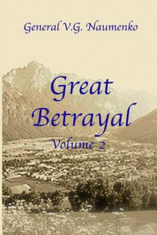 Könyv Great Betrayal Volume 2 William Dritschilo