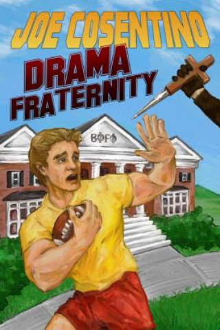 Knjiga Drama Fraternity Joe Cosentino