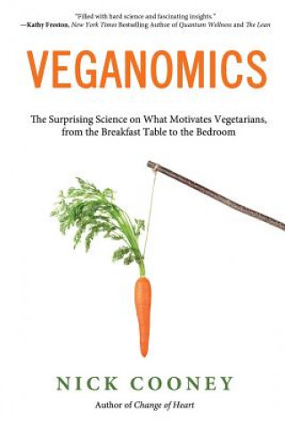 Книга Veganomics: The Surprising Science on What Motivates Vegetarians, from the Breakfast Table to the Bedroom Nick Cooney