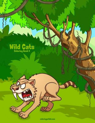 Carte Wild Cats Coloring Book 2 Nick Snels