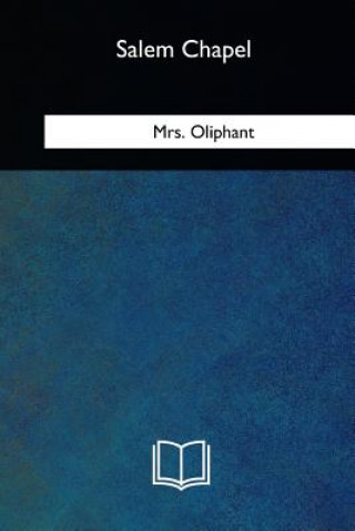 Buch Salem Chapel Margaret Wilson Oliphant