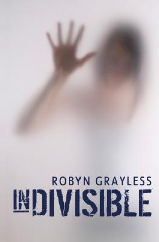 Knjiga inDIVISIBLE Robyn Grayless