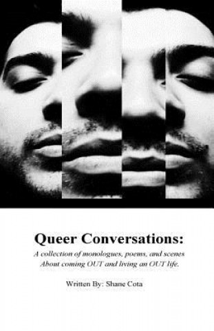 Kniha Queer Conversations A collection of monologues, poems and scenes Shane Cota