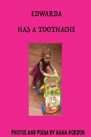 Kniha Edwarda Has a ToothAche Hana Gordon