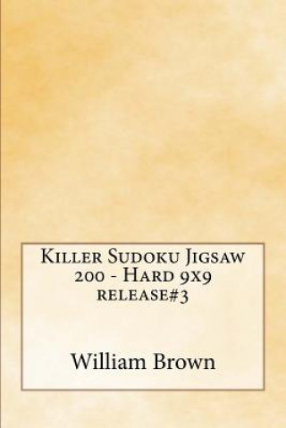 Kniha Killer Sudoku Jigsaw 200 - Hard 9x9 release#3 William Brown