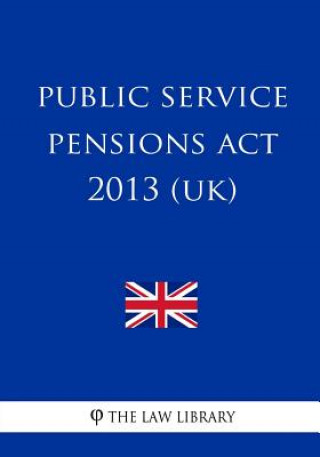 Libro Public Service Pensions Act 2013 (UK) The Law Library