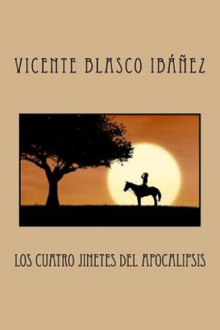 Buch Los cuatro jinetes del Apocalipsis Vicente Blasco Ibanez