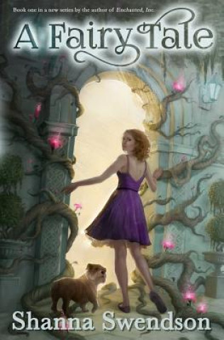 Knjiga A Fairy Tale Shanna Swendson