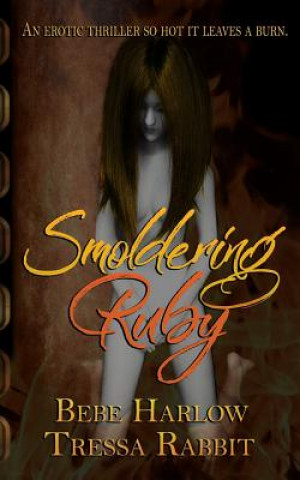 Knjiga Smoldering Ruby Bebe Harlow