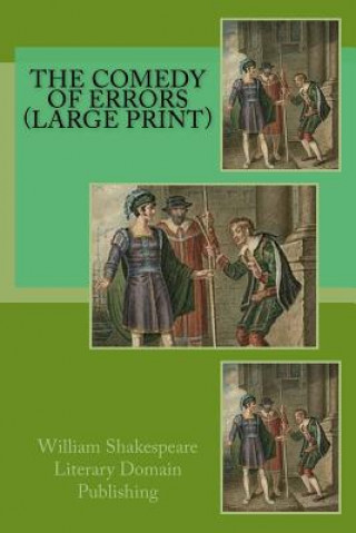 Könyv The Comedy Of Errors (Large Print) William Shakespeare