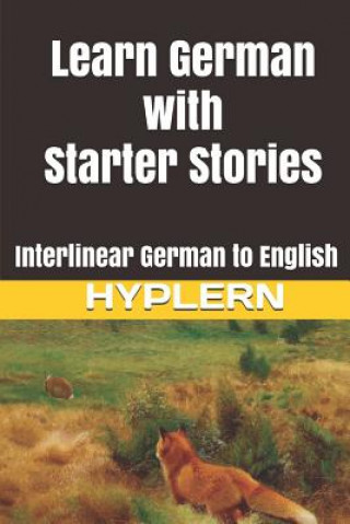 Carte Learn German with Starter Stories: Interlinear German to English Bermuda Word Hyplern