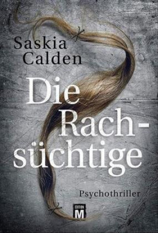 Könyv Die Rachsüchtige Saskia Calden