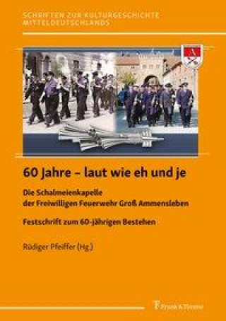 Knjiga 60 Jahre ? laut wie eh und je Rüdiger Pfeiffer