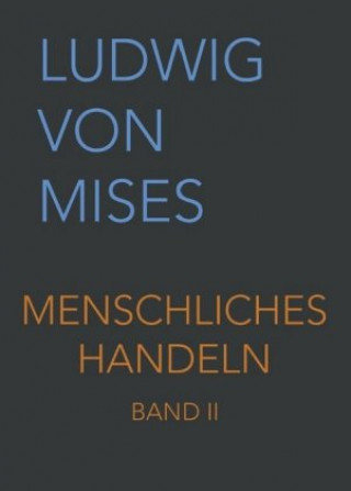 Carte Menschliches Handeln II Ludwig von Mises