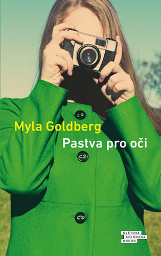 Kniha Pastva pro oči Myla Goldberg