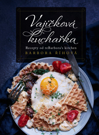 Book Vajíčková kuchařka Barbora Říhová