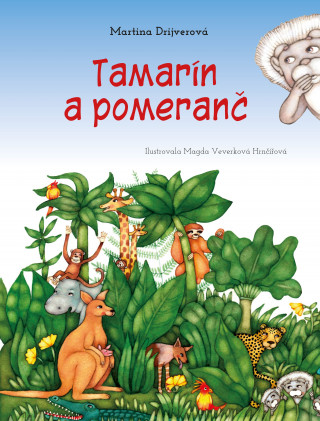 Kniha Tamarín a pomeranč Martina Drijverová