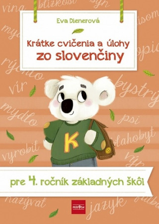 Книга Krátke cvičenia a úlohy zo slovenčiny pre 4. ročník ZŠ Eva Dienerová