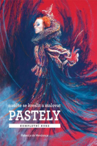 Kniha Pastely - kompletní kurz Rebecca de Mendonça