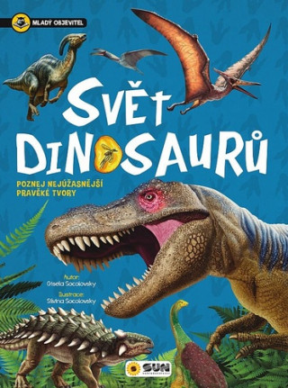 Kniha Svět dinosaurů Mladý objevitel 