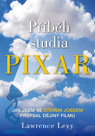Book Příběh studia Pixar Lawrence  Levy