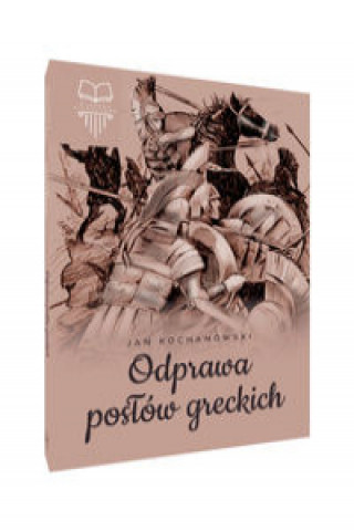 Kniha Odprawa posłów greckich Kochanowski Jan