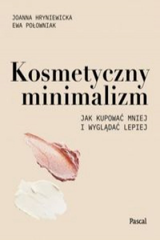 Knjiga Kosmetyczny minimalizm Hryniewicka Joanna