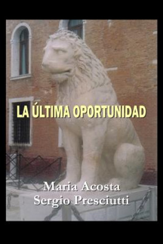 Kniha Ultima Oportunidad Maria Acosta