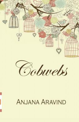 Knjiga Cobwebs Anjana Aravind