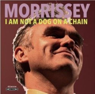Könyv I Am Not A Dog On Chain Morrissey