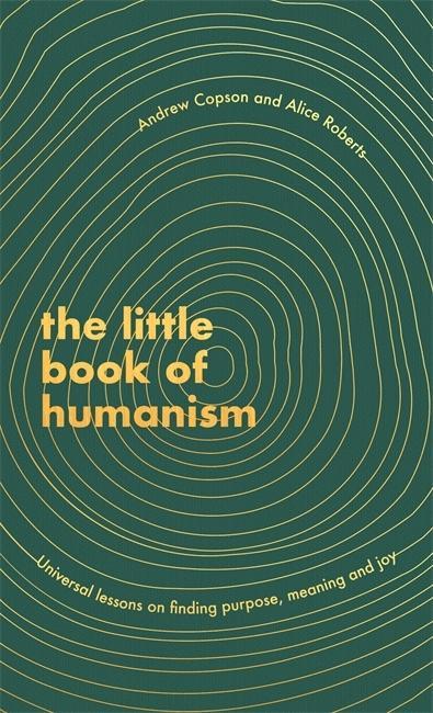 Kniha Little Book of Humanism Alice Roberts