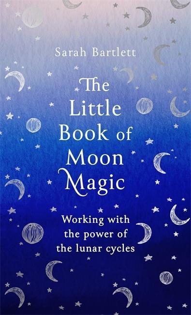 Kniha The Little Book of Moon Magic Sarah Bartlett
