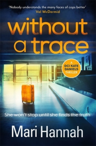 Carte Without a Trace Mari Hannah
