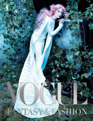 Kniha Vogue: Fantasy & Fashion 