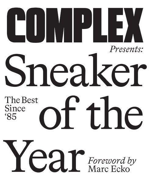 Könyv Complex Presents: Sneaker of the Year: The Best Since '85 