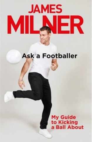 Kniha Ask A Footballer James Milner