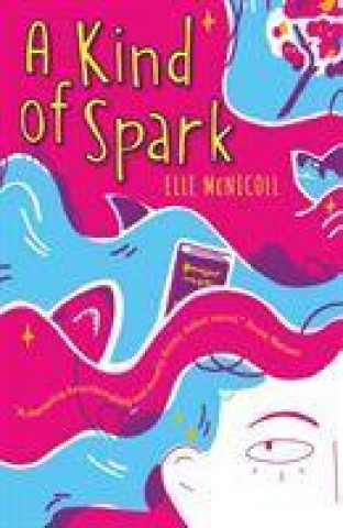 Книга Kind of Spark Elle McNicoll