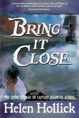 Book Bring it Close Helen Hollick