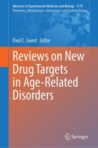 Carte Reviews on New Drug Targets in Age-Related Disorders Paul C. Guest