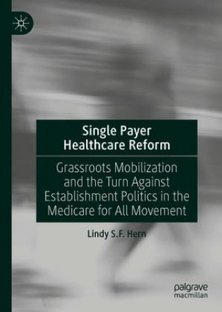 Knjiga Single Payer Healthcare Reform Lindy S.F. Hern