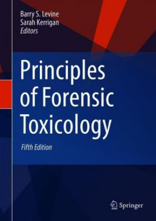 Книга Principles of Forensic Toxicology Barry Levine
