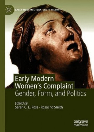 Carte Early Modern Women's Complaint Sarah C. E. Ross