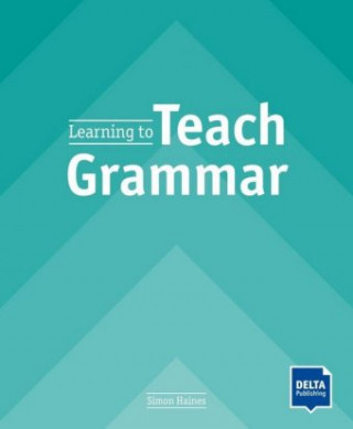 Knjiga Learning to Teach Grammar 