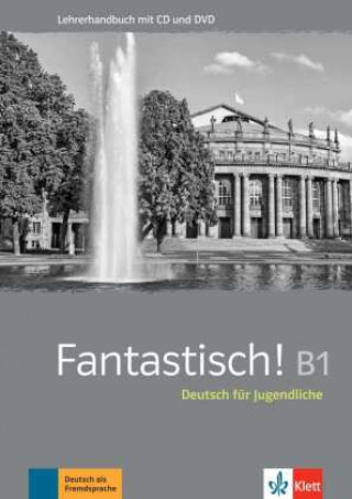 Könyv Lehrerhandbuch B1 mit Audio-CD + DVD Florian Bullot
