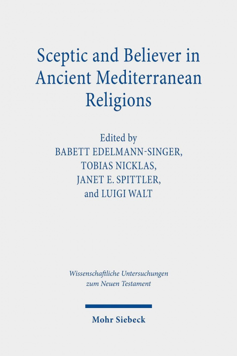 Kniha Sceptic and Believer in Ancient Mediterranean Religions Tobias Nicklas