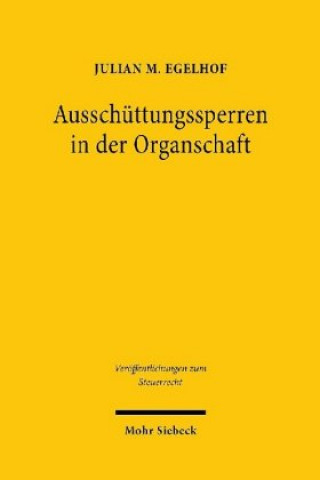 Knjiga Ausschuttungssperren in der Organschaft Julian M Egelhof