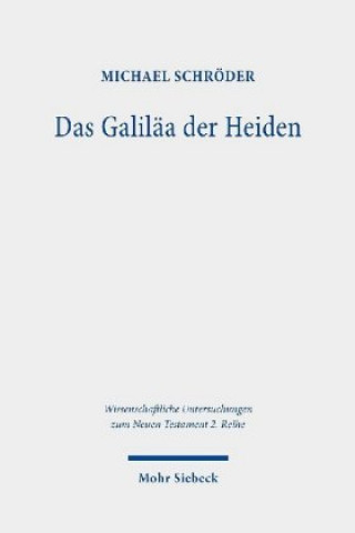 Boek Das Galilaa der Heiden Michael Schroder