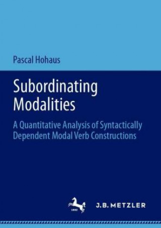 Knjiga Subordinating Modalities Pascal Hohaus